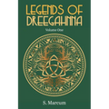 Legends Of Dreegahnna: Volume One - Paperback