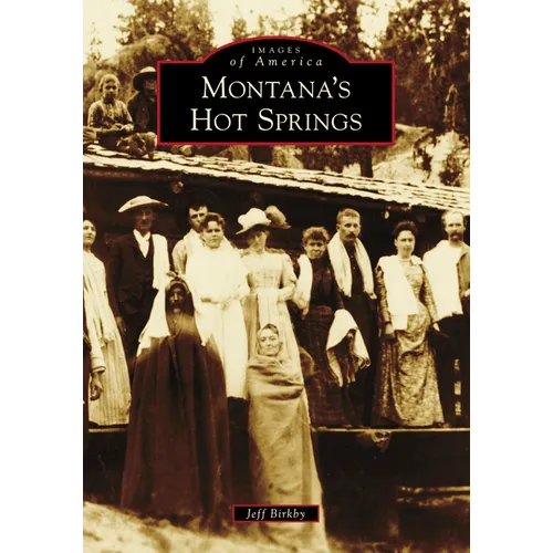 Montana's Hot Springs - Paperback