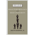 High Performance with High Integrity - Hardcover