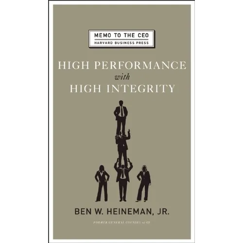 High Performance with High Integrity - Hardcover