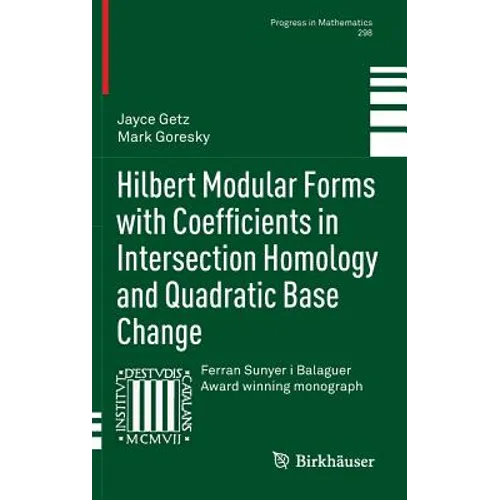 Hilbert Modular Forms with Coefficients in Intersection Homology and Quadratic Base Change - Hardcover