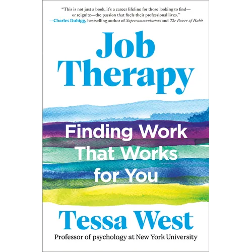 Job Therapy: Finding Work That Works for You - Hardcover