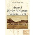 Around Rocky Mountain National Park - Paperback