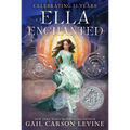 Ella Enchanted: A Newbery Honor Award Winner - Paperback