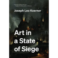 Art in a State of Siege - Hardcover
