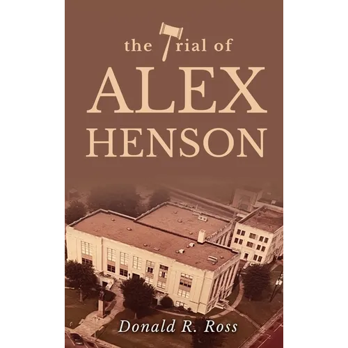 The Trial of Alex Henson - Hardcover