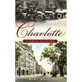 Charlotte, North Carolina: A Brief History