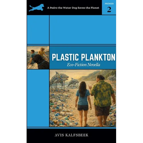 Plastic Plankton: Eco-fiction Novella - Paperback