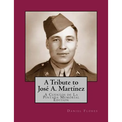 A Tribute to José A. Martínez: A Cuentos de La Pintada Memorial Edition