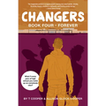 Changers Book Four: Forever - Paperback
