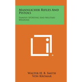 Mannlicher Rifles and Pistols: Famous Sporting and Military Weapons