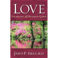 Love - Revised: Fulfilling the Ultimate Quest - Paperback