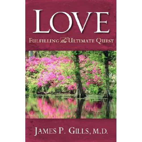 Love - Revised: Fulfilling the Ultimate Quest - Paperback