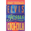 Elvis, Jesus and Coca-Cola - Mass Market Paperbound
