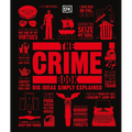 The Crime Book: Big Ideas Simply Explained - Hardcover
