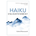 Haiku Enlightenment: New Expanded Edition - Paperback