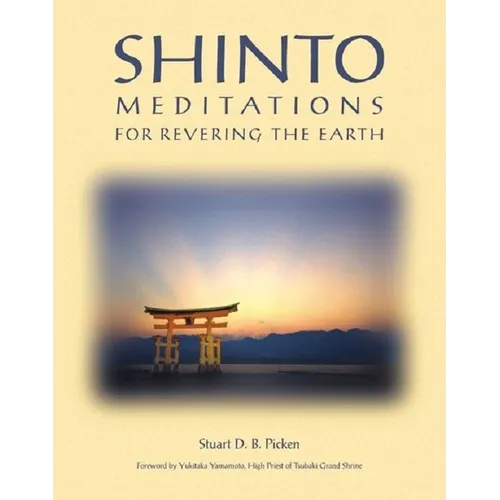 Shinto Meditations for Revering the Earth - Paperback