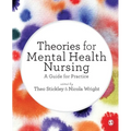 Theories for Mental Health Nursing: A Guide for Practice - Paperback