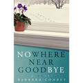 Nowhere Near Goodbye - Paperback
