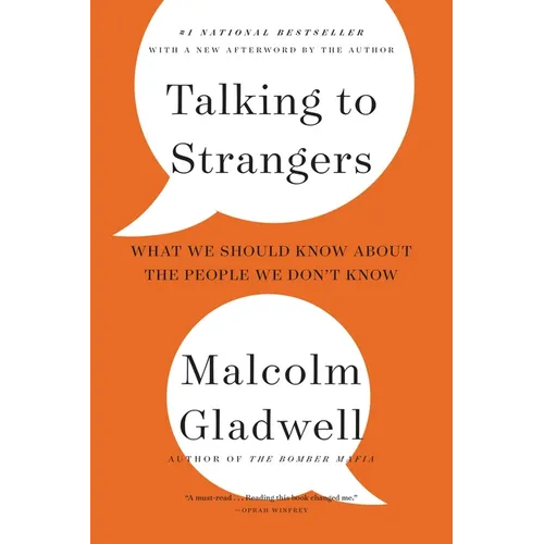 Talking to Strangers: What We Should Know about the People We Don't Know - Paperback