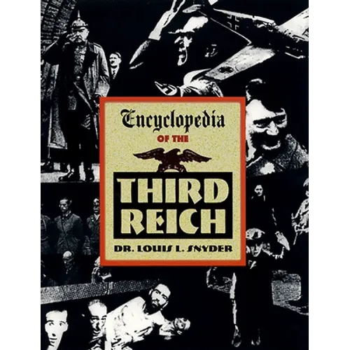 Encyclopedia of the Third Reich
