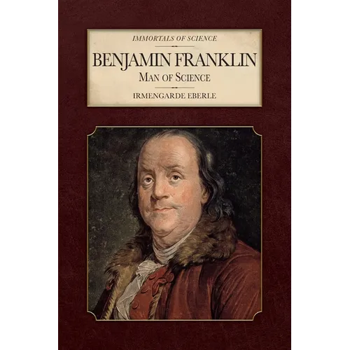 Benjamin Franklin: Man of Science