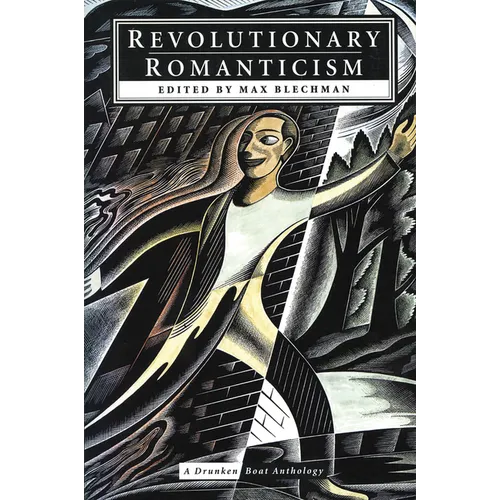 Revolutionary Romanticism: A Drunken Boat Anthology