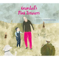 Grandad's Pink Trousers - Hardcover