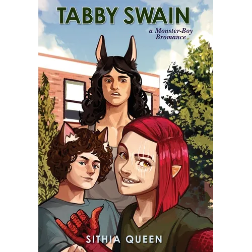 Tabby Swain: a Monster-Boy Bromance - Hardcover