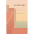 What Every Library Director Should Know - Hardcover