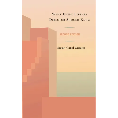 What Every Library Director Should Know - Hardcover