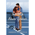The Truth Never Spoken - Illustrated version: Special Edition - Paperback