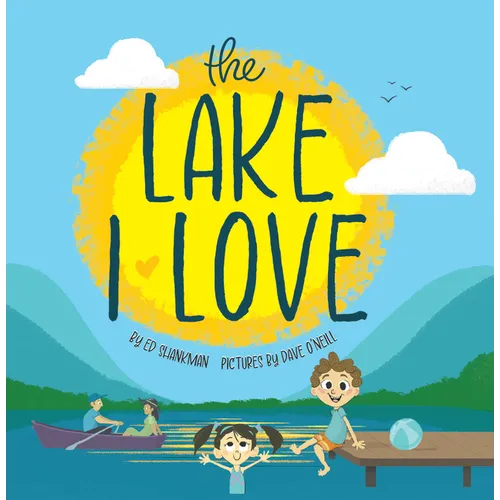 The Lake I Love - Hardcover
