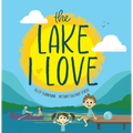 The Lake I Love - Hardcover