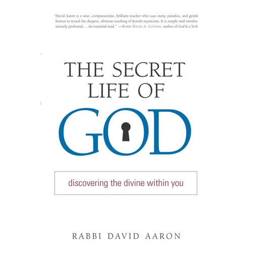 The Secret Life of God: Discovering the Divine Within You - Paperback