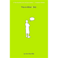 This Is What I Did - Paperback