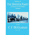 History of the Donner Party: A Tragedy of the Sierra