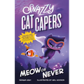 Snazzy Cat Capers: Meow or Never - Paperback