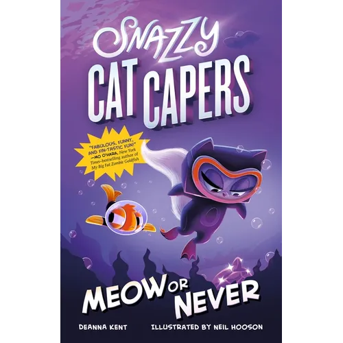 Snazzy Cat Capers: Meow or Never - Paperback