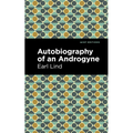 Autobiography of an Androgyne - Paperback