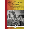 Good Neighbor Empires: Children and Cultural Capital in the Americas