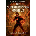 The Superhero's Son Omnibus Volume 1: Books 1-3 - Paperback