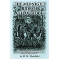 The Midnight Ride of Chloe Holt: A historical novel of a brave woman who saved a minister from death by Mexican imprisonment