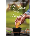 Seeding Positivity: A Year To Inspire - Paperback