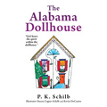 The Alabama Dollhouse - Hardcover