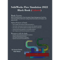 SolidWorks Flow Simulation 2022 Black Book (Colored) - Hardcover