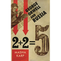 George Orwell and Russia - Hardcover