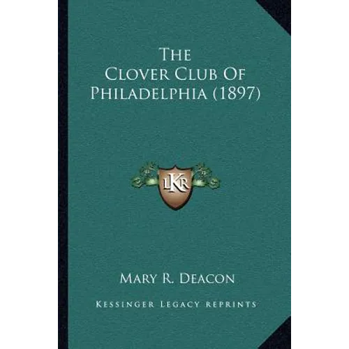 The Clover Club Of Philadelphia (1897)