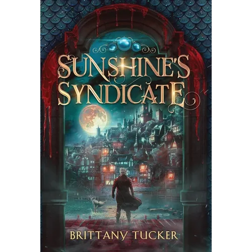 Sunshine's Syndicate - Hardcover