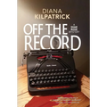 Off the Record - Hardcover